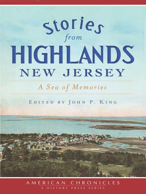 Title details for Stories from Highlands, New Jersey by John P. King - Available